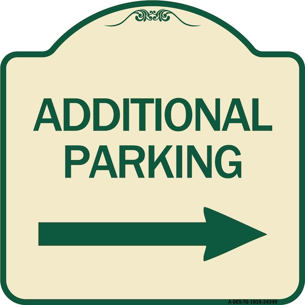 Signmission Additional Parking Right Arrow Heavy-Gauge Aluminum Architectural Sign, 18" x 18", TG-1818-24349 A-DES-TG-1818-24349 - main